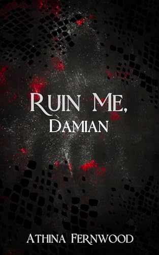 Ruin Me, Damian