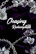Chasing Redemption