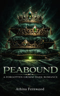 Peabound dark Romance fairytale Retelling